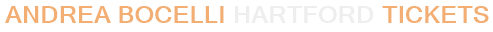 Andrea Bocelli Hartford Tickets